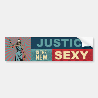 Justice is the New Sexy Bumper Sticker