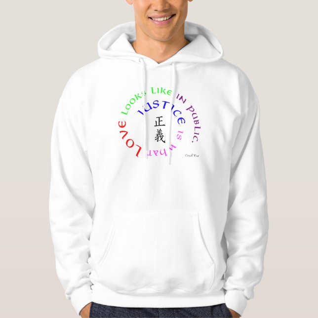 Justice is What Love Looks Like.Shirt.2 Hoodie (Front)