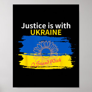 Justice Is With Ukraine. I Stand With Poster
