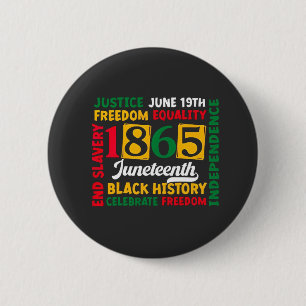 Justice June 19th Freedom Equality 1865 Button