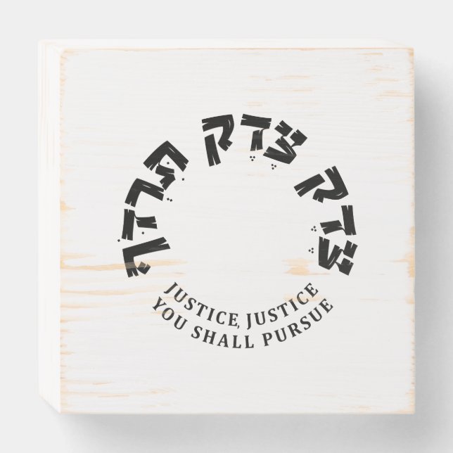 Justice, Justice your Shall Pursue, Hebrew, RBG Wooden Box Sign (Front Horizontal)