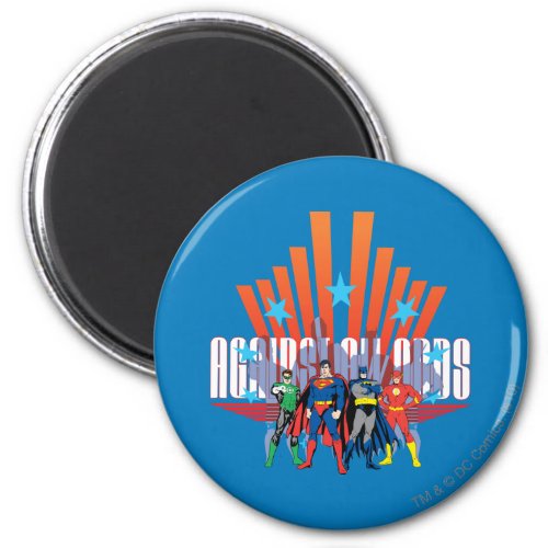 Justice League Against All Odds Magnet