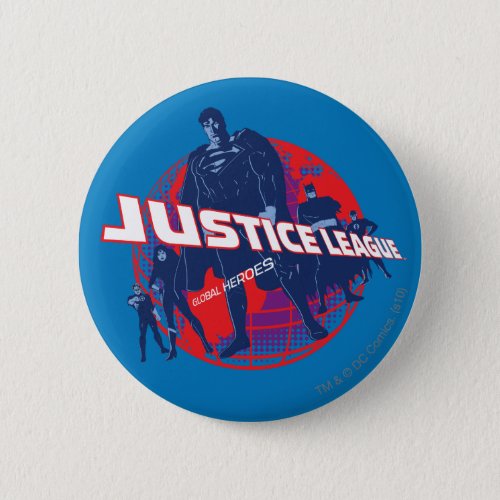 Justice League Global Heroes and Globe Button