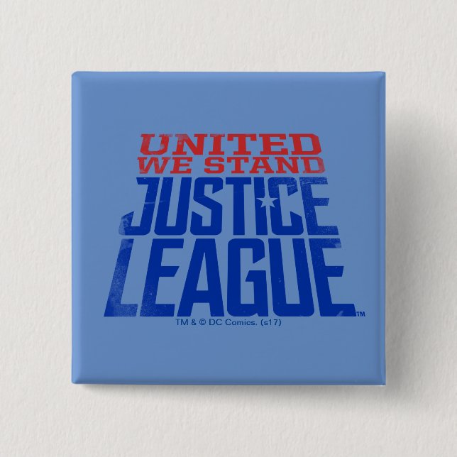 Justice League | United We Stand Graphic Pinback Button (Front)