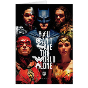 Justice League You Can't Save The World Alone