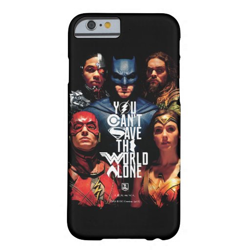 Justice League | You Can't Save The World Alone Barely There iPhone 6 Case