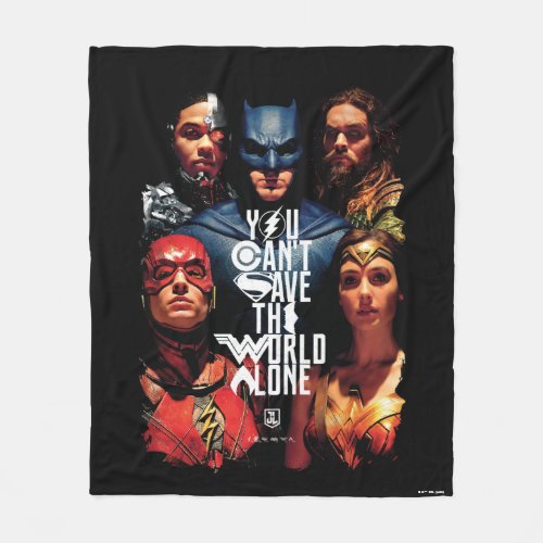 Justice League  You Cant Save The World Alone Fleece Blanket