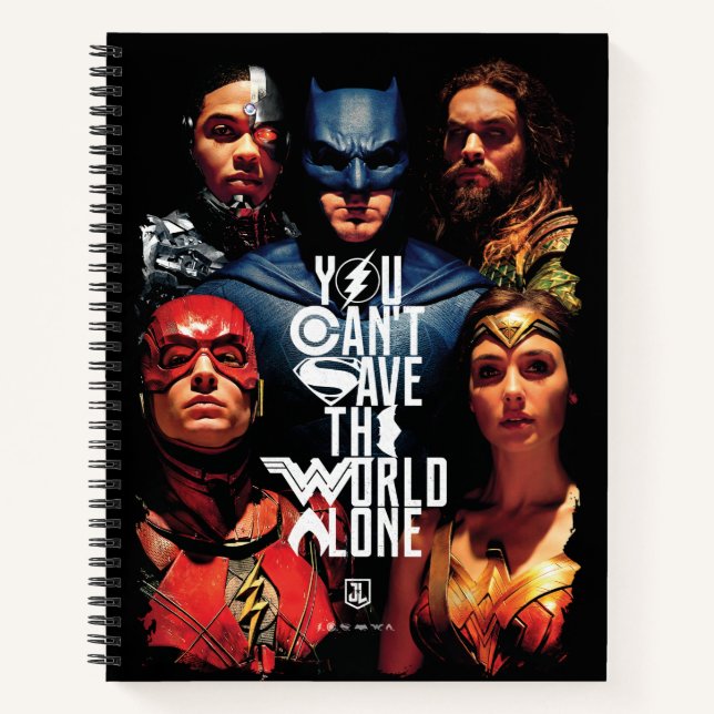 Justice League | You Can't Save The World Alone Notebook (Front)