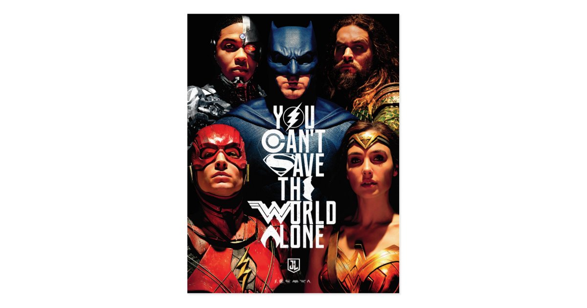 Justice League | You Can't Save The World Alone Postcard | Zazzle.com