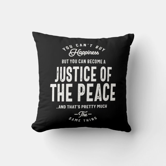 Justice Of The Peace Job Title Gift Throw Pillow (Front)