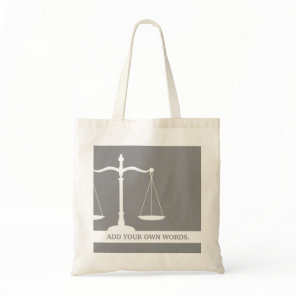 Justice Scales Custom Text Law Themed Tote Bag