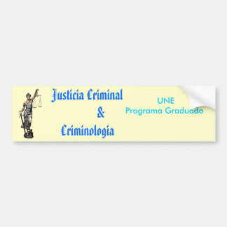 justicia criminal $ criminologia bumper sticker