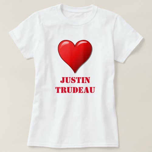 Justin Trudeau Cute Red Heart Love Red White Cool T_Shirt