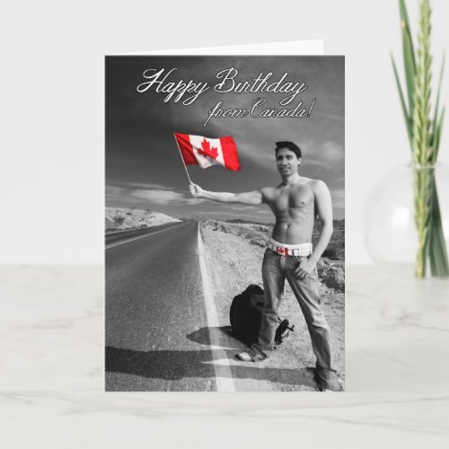 Justin Trudeau Happy Birthday from Canada Card