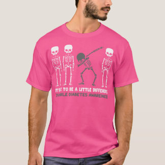 Juvenile Diabetes Awareness Its Ok To Be A Little  T-Shirt