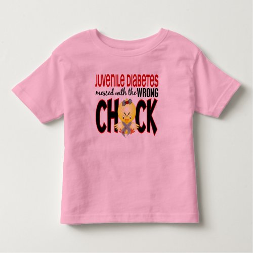 Juvenile Diabetes Messed With The Wrong Chick Toddler T_shirt