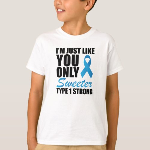 Juvenile Diabetic _ Sweeter Type 1 Stronger T_Shirt