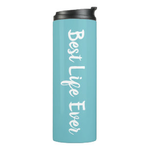 JW Gifts Personalized Best Life Ever - Blue Thermal Tumbler
