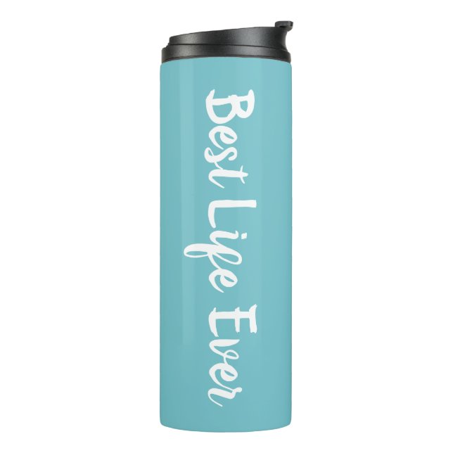 JW Gifts Personalized Best Life Ever - Blue Thermal Tumbler (Rotated Left)