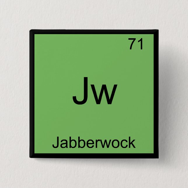 Jw - Jabberwock Funny Chemistry Element Symbol Tee Button (Front)