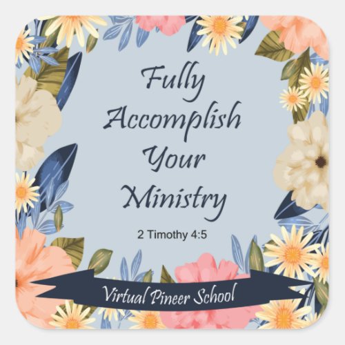 JW Pioneer Fully accomplish ministry  Magnet Square Sticker