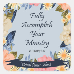 JW Pioneer: Fully accomplish ministry Magnet Square Sticker