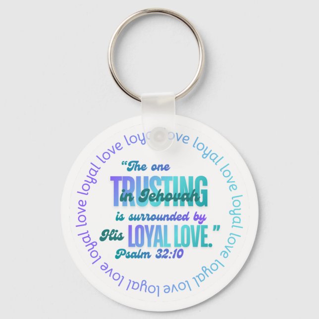 JW "The one Trusting in Jehovah" Ps. 32:10 Keychain (Front)