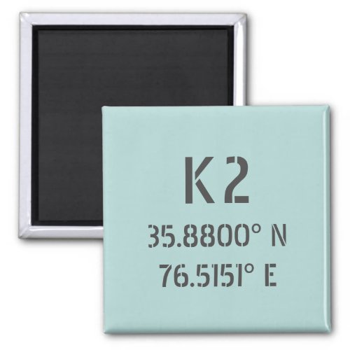 K2 Latitude and Longitude Magnet