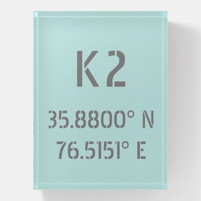 K2 Mountain Latitude and Longitude   Paperweight (Vertical)