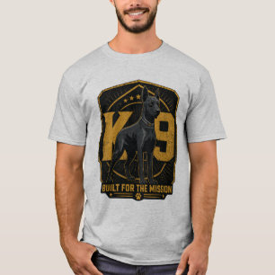 K9 Built for the Mission Working Dog T-Shirt