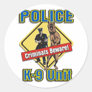 K9 Criminals Beware Classic Round Sticker