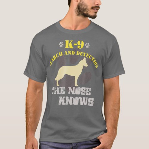 K9 Detection Dog   Belgian Malinois Shepherd T_Shirt