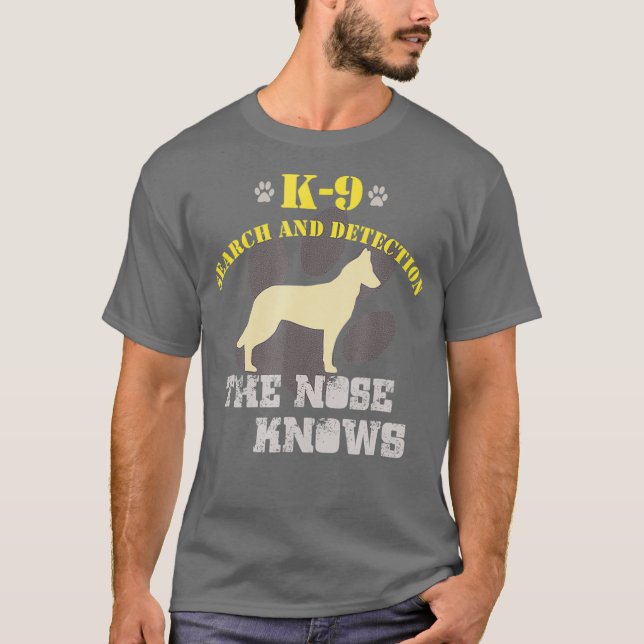 K9 Detection Dog   Belgian Malinois Shepherd T-Shirt (Front)