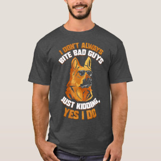 K9 Police Dog Officer I Dont Bite German T-Shirt
