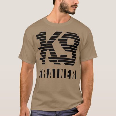 K9 Trainer 1  T-Shirt