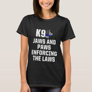 K9 Unit Belgian Malinois Pd Jaws Paws Police Train T-Shirt