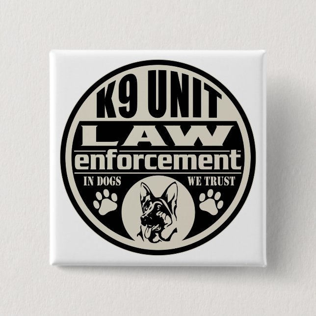 K9 Unit In Dogs We Trust Pinback Button (Front)