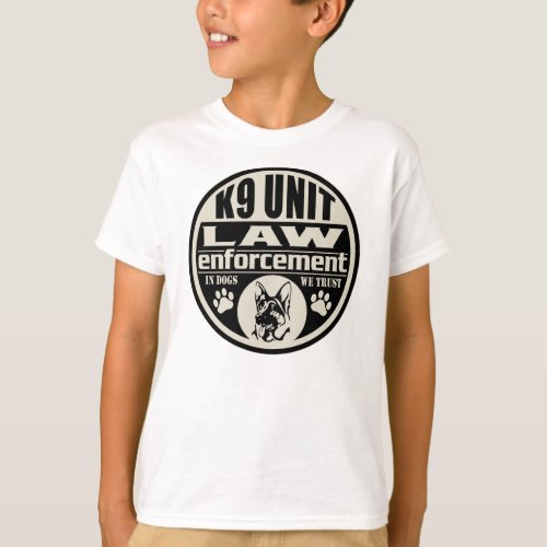 K9 Unit In Dogs We Trust T_Shirt
