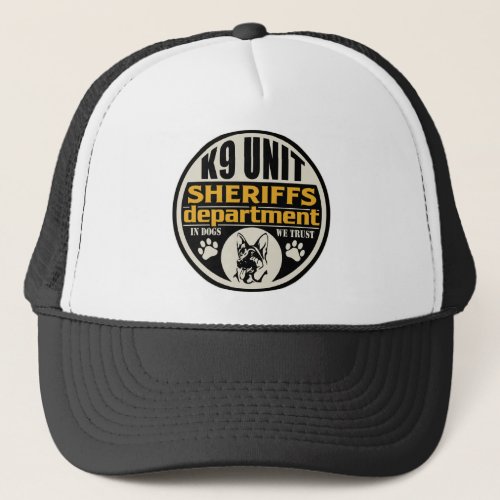 K9 Unit Sheriffs Department Trucker Hat