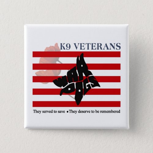 K9 Veterans Veterans Day Buttons