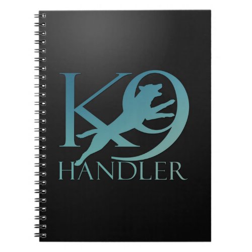 K_9 Handler _Dog Trainer _ Malinois Notebook