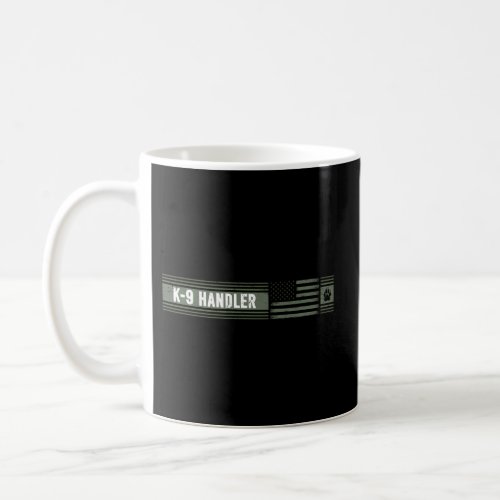 K_9 Handler K9 Unit Distressed American Flag Coffee Mug