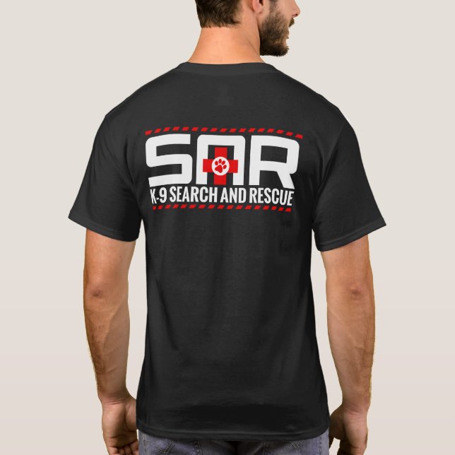 K-9 Search and Rescue - SAR T-Shirt (Back)