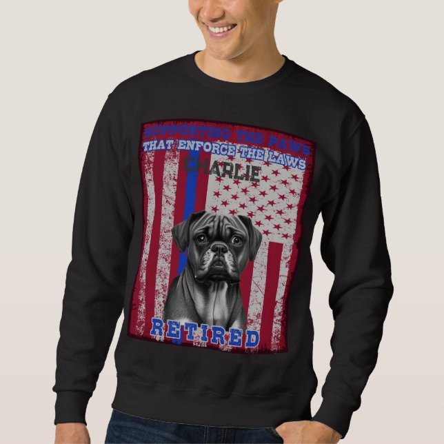K-9 Veteran Boxer Working Dog Personalized  Sweatshirt (Front)