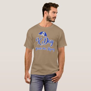 K Day Legacy T-shirt by CreoleRose at Zazzle