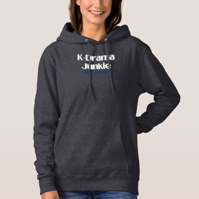 K-Drama Junkie T-Shirt Hoodie (Front)