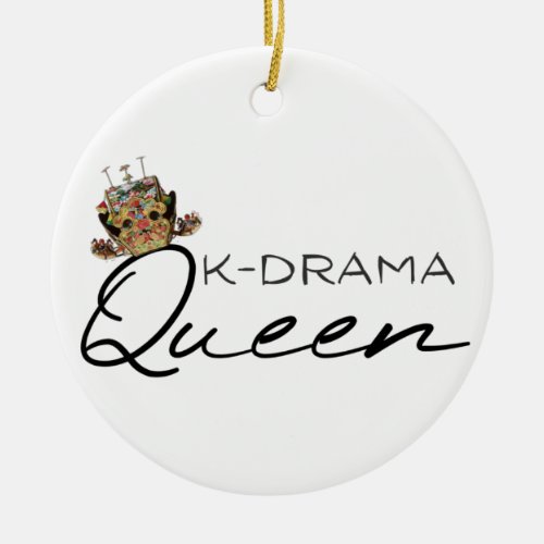 K_drama Queen Ceramic Ornament