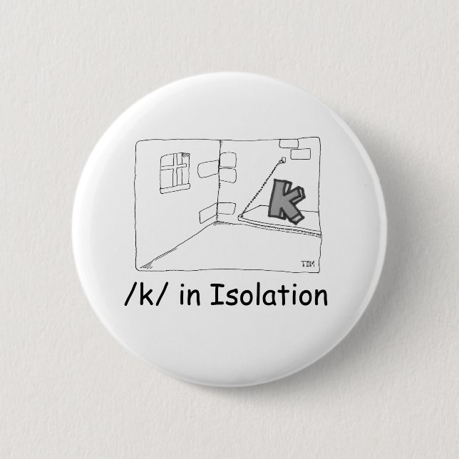 K In Isolation Button (Front)