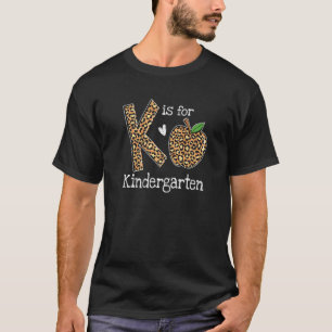K Is For Kindergarten Apple Leopard Teachers Back T-Shirt