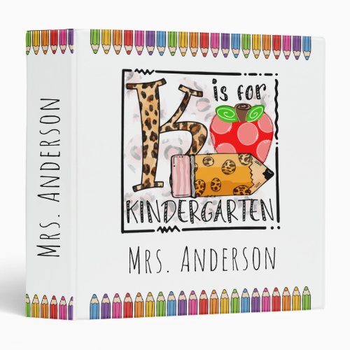 K is for Kindergarten Classroom 3 Ring Binder